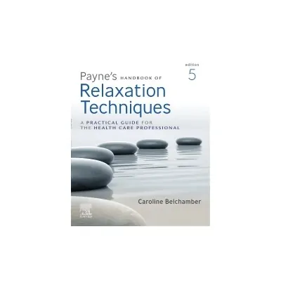 Payne's Handbook of Relaxation Techniques, 5th Edition