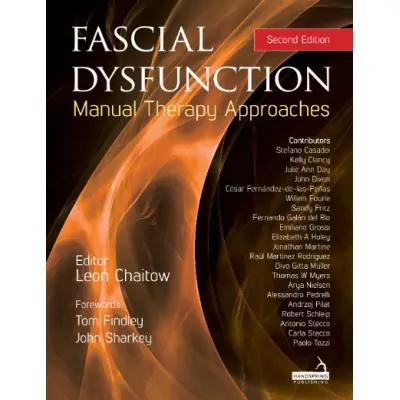 Fascial Dysfunction – Manual Therapy Approches