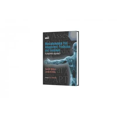 Musculoskeletal Pain – Assessment, Prediction and Treatment