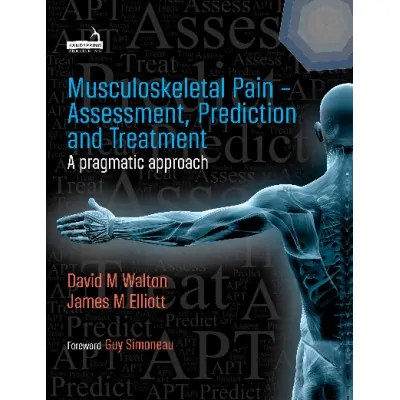 Musculoskeletal Pain – Assessment, Prediction and Treatment