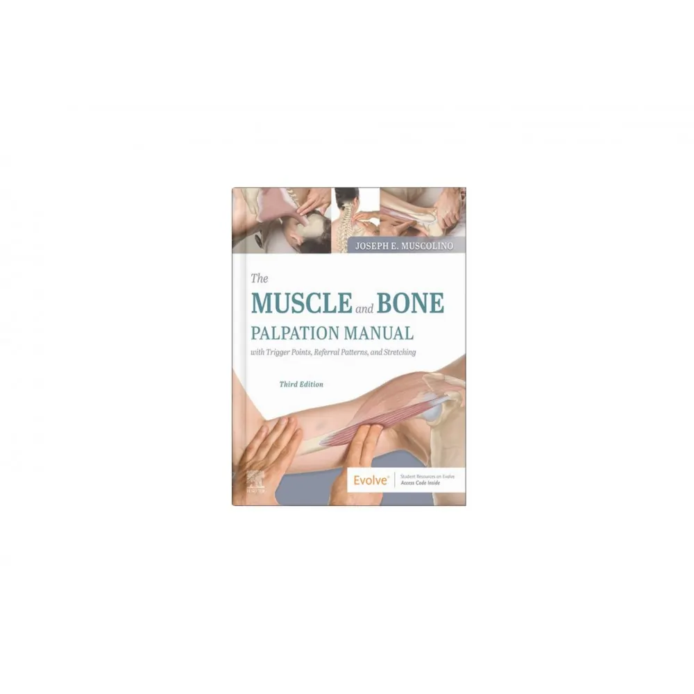 The Muscle and Bone Palpation Manual with Trigger Points, Referral Patterns and Stretching The Muscle and Bone Palpation Manual with Trigger Points, Referral Patterns and Stretching