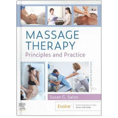 Massage Therapy, Principles and Practice | 7th Edition.