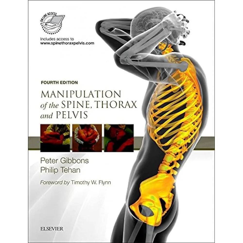 Manipulation of the Spine, Thorax and Pelvis - Peter Gibbons - 4th edition Manipulation of the Spine, Thorax and Pelvis - Peter Gibbons - 4th edition