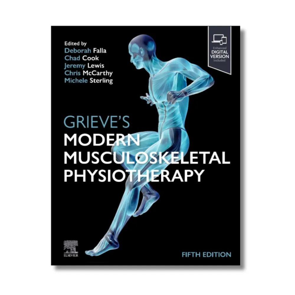 Grieve’s Modern Musculoskeletal Physiotherapy, 5th Edition Grieve’s Modern Musculoskeletal Physiotherapy, 5th Edition