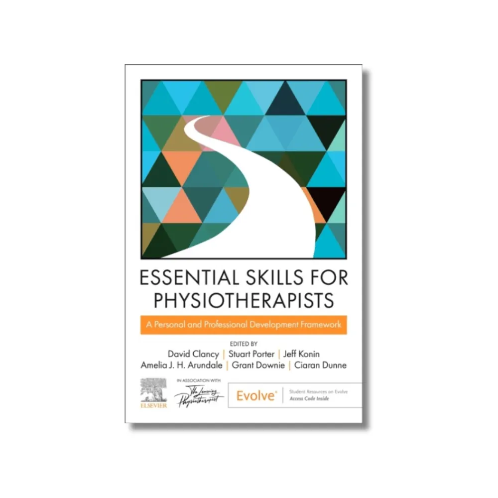 Essential Skills for Physiotherapists | A professional development framework Essential Skills for Physiotherapists | A professional development framework