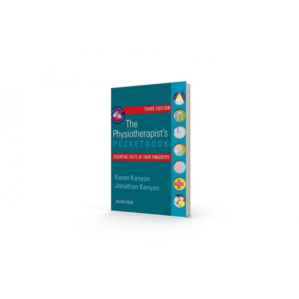 The Physiotherapist's Pocketbook - Karen Kenyon - 3rd edition The Physiotherapist's Pocketbook - Karen Kenyon - 3rd edition