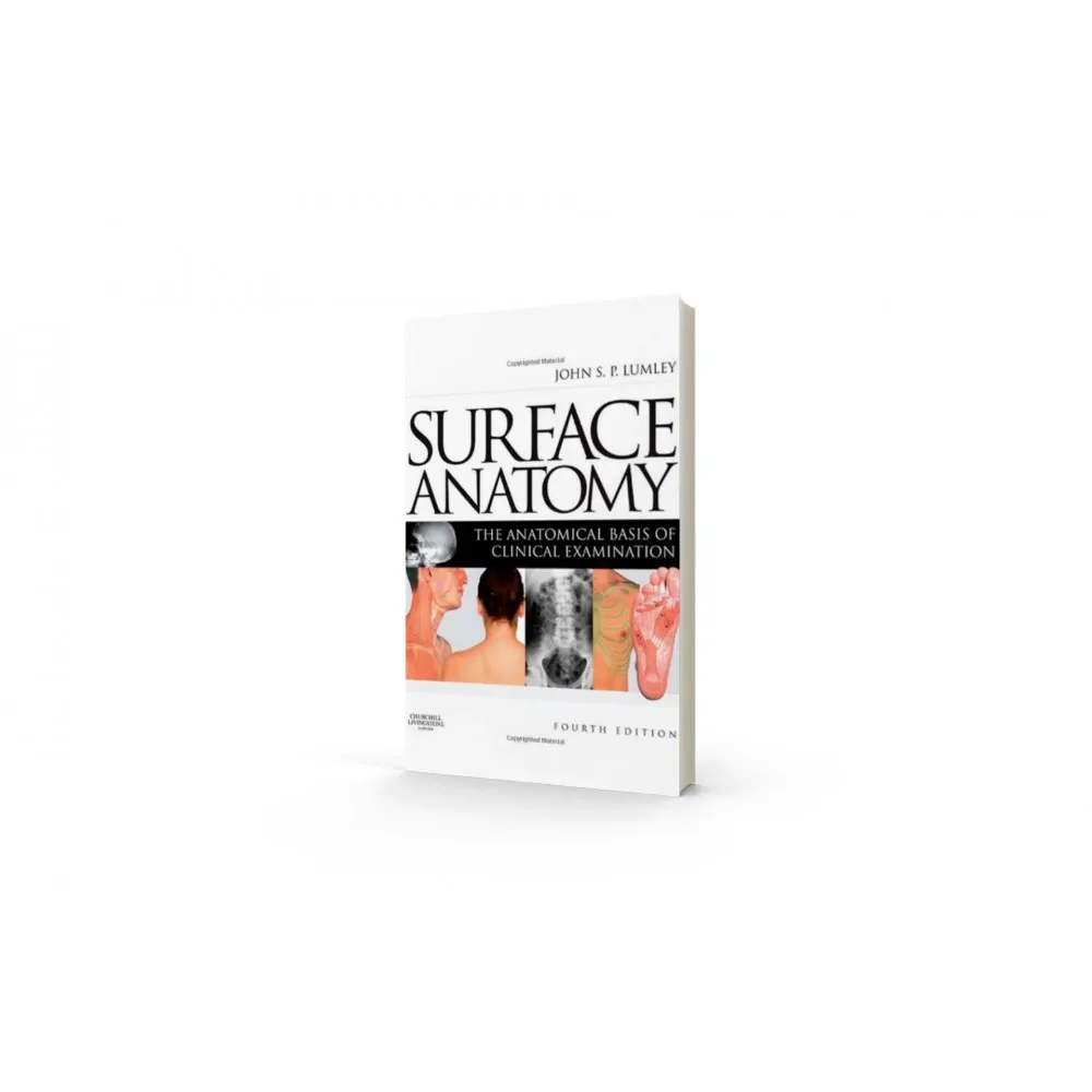 Surface Anatomy, John S. P. Lumley Surface Anatomy, John S. P. Lumley