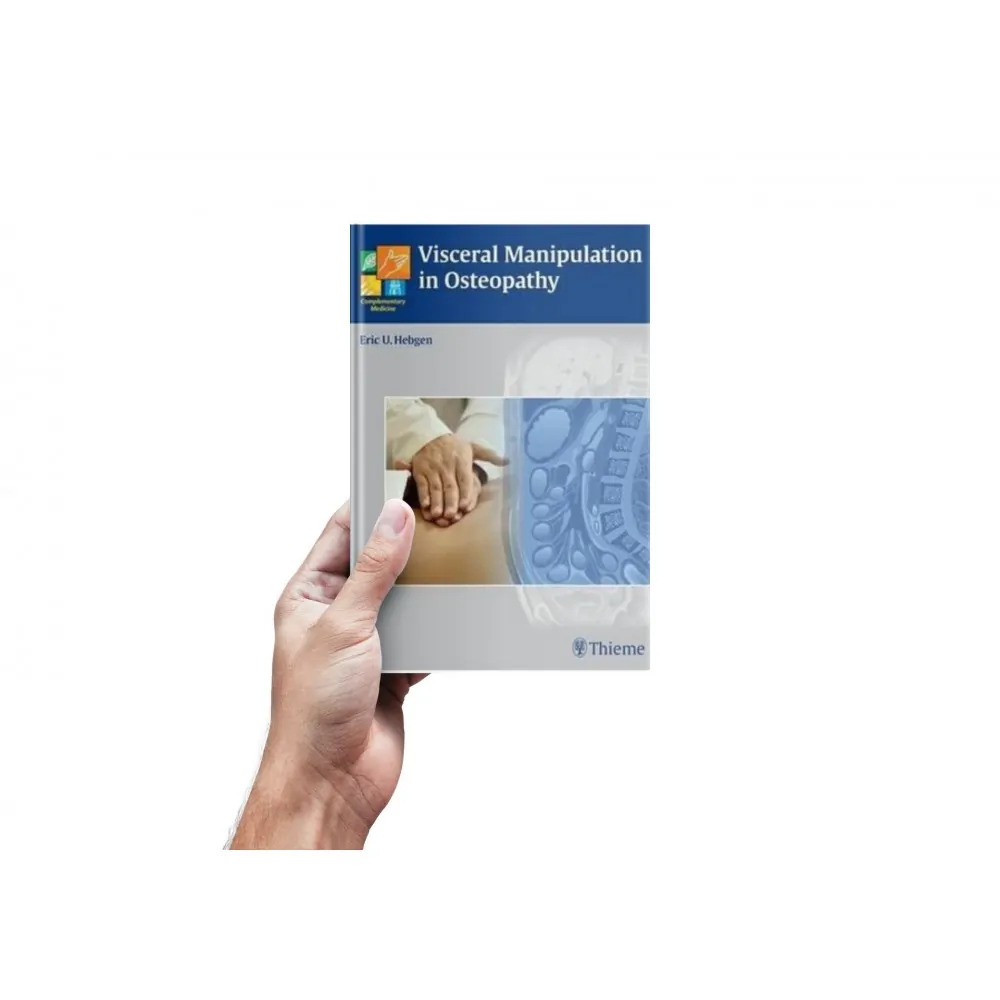 Visceral Manipulation Osteopathy - E. Hebgen - Thieme Publications Visceral Manipulation Osteopathy - E. Hebgen - Thieme Publications