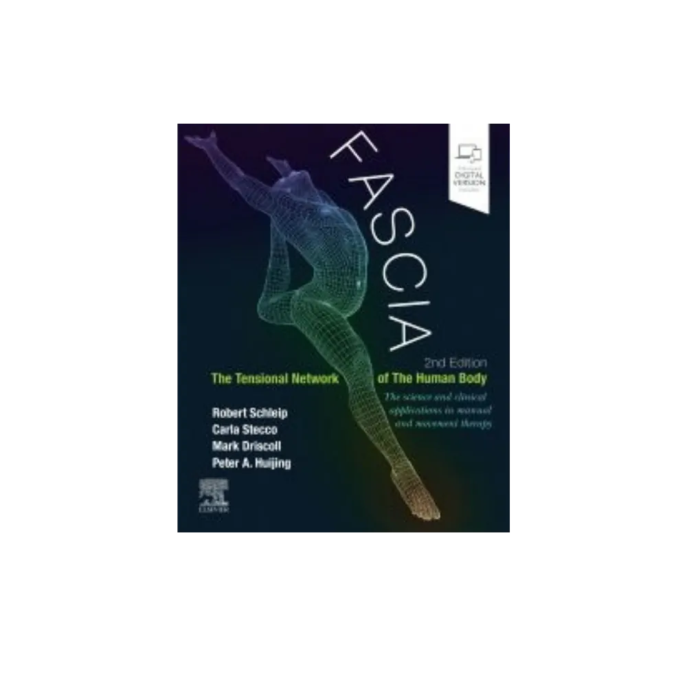 Fascia: The Tensional network of the human body, Robert Schleip Fascia: The Tensional network of the human body, Robert Schleip