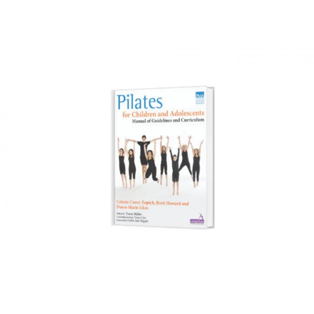 Pilates for Children and Adolescents Pilates for Children and Adolescents
