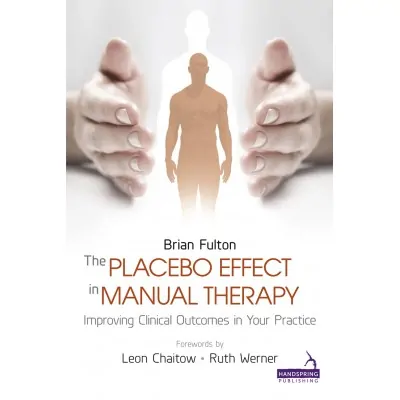 The Placebo Effect in Manual Therapy