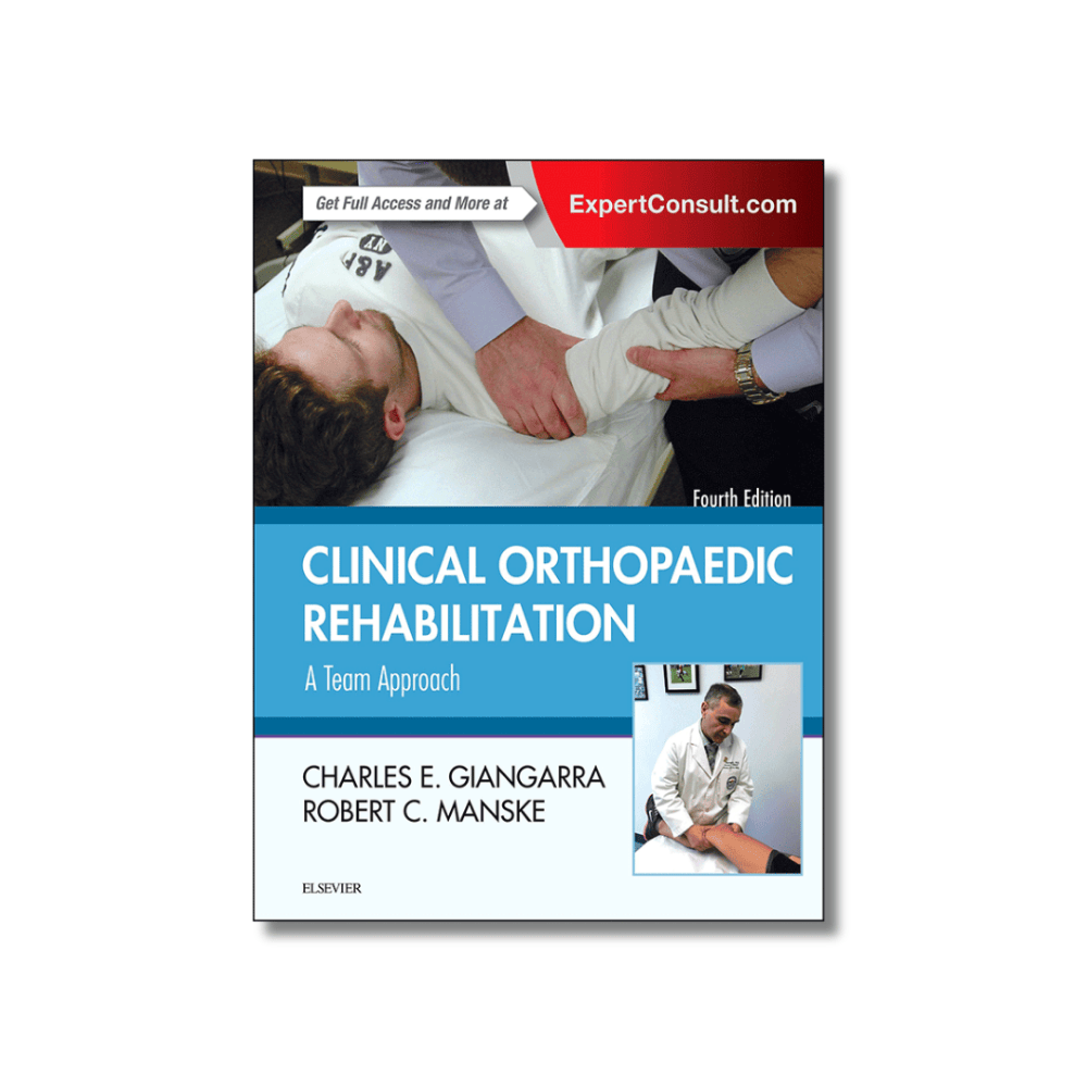 Clinical Orthopaedic Rehabilitation: A Team Approach | 4th edition Clinical Orthopaedic Rehabilitation: A Team Approach | 4th edition