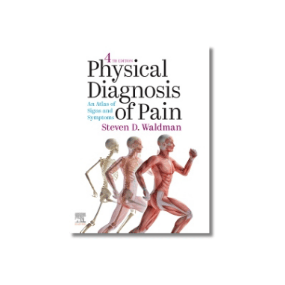 Physical Diagnosis of Pain | 4th edition Physical Diagnosis of Pain | 4th edition