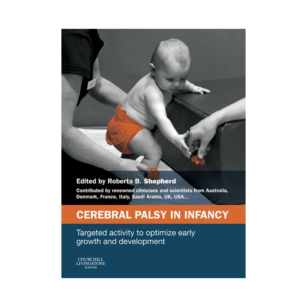 Cerebral Palsy in infancy  -  Roberta B. Shepherd - 1st edition