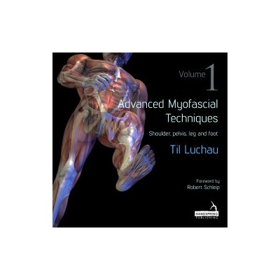 Advanced Myofascial Techniques – Volume 1