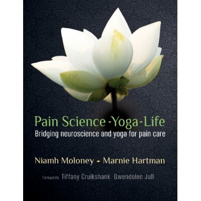 Pain Science & Yoga - Bridging neuroscience and yoga for pain care