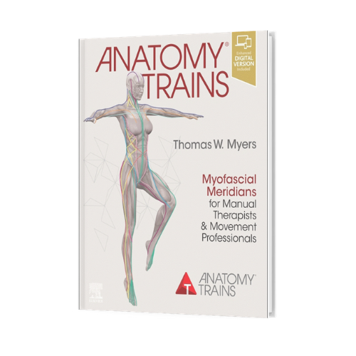 Anatomy Trains, Thomas W. Myers - 4th edition | Healthaction